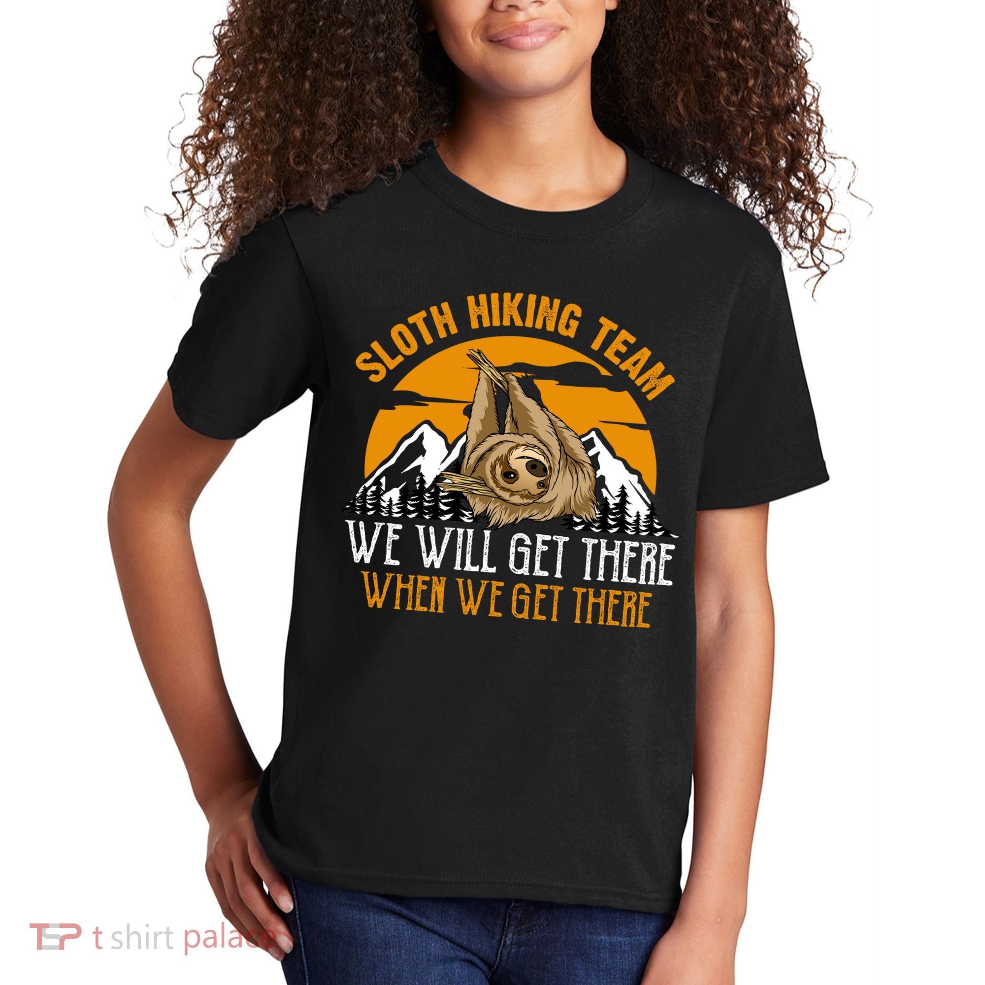 Sloth Hiking Team We Will Get There When We Get There Kids T-Shirt
