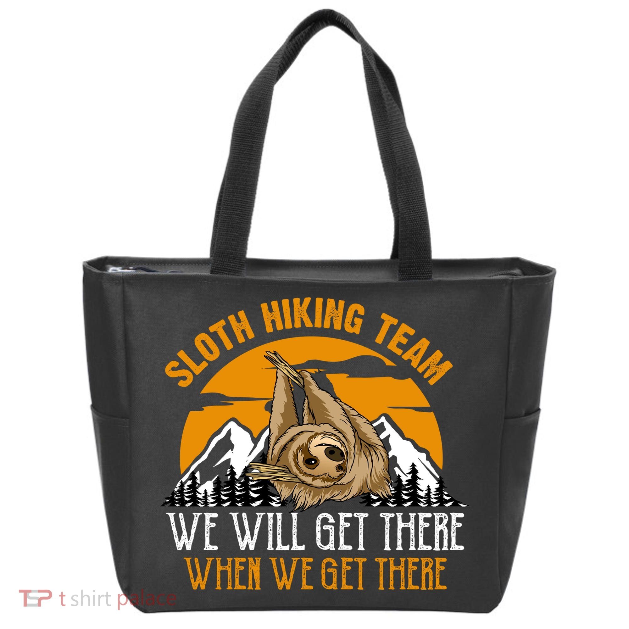 Sloth Hiking Team We Will Get There When We Get There Tote Bag