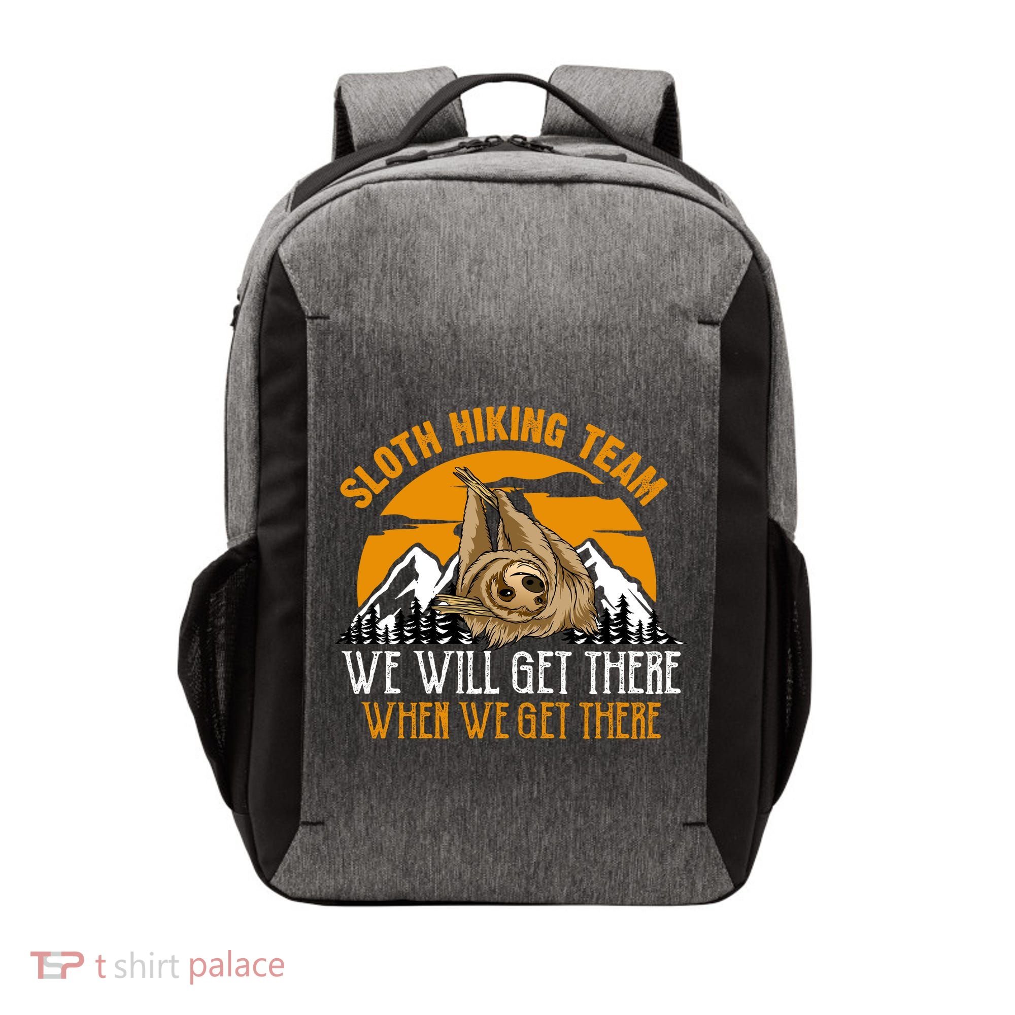 Sloth Hiking Team We Will Get There When We Get There Vector Backpack