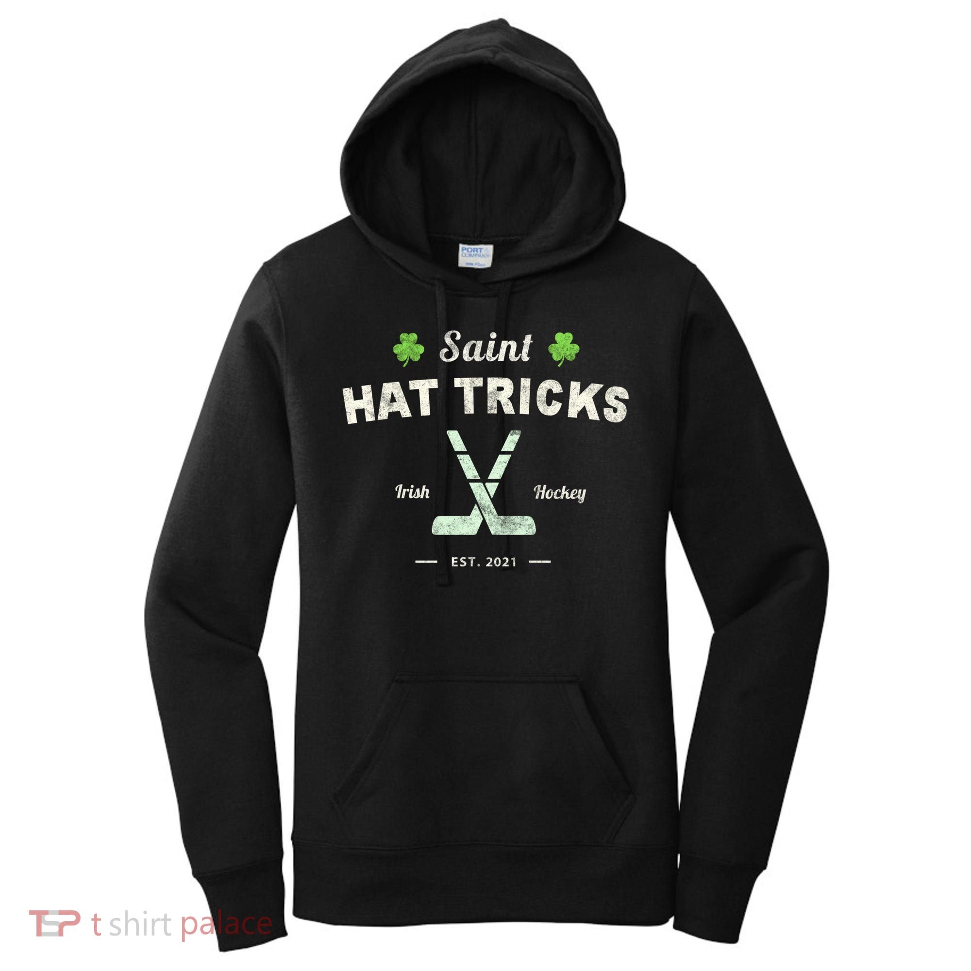 Saint Hat Tricks Funny St Patrick's Day Irish Hockey Club Gift Women's Hoodie