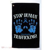 Stop Human Trafficking Awareness Month January 11 Costume Golf Towel thumb 0