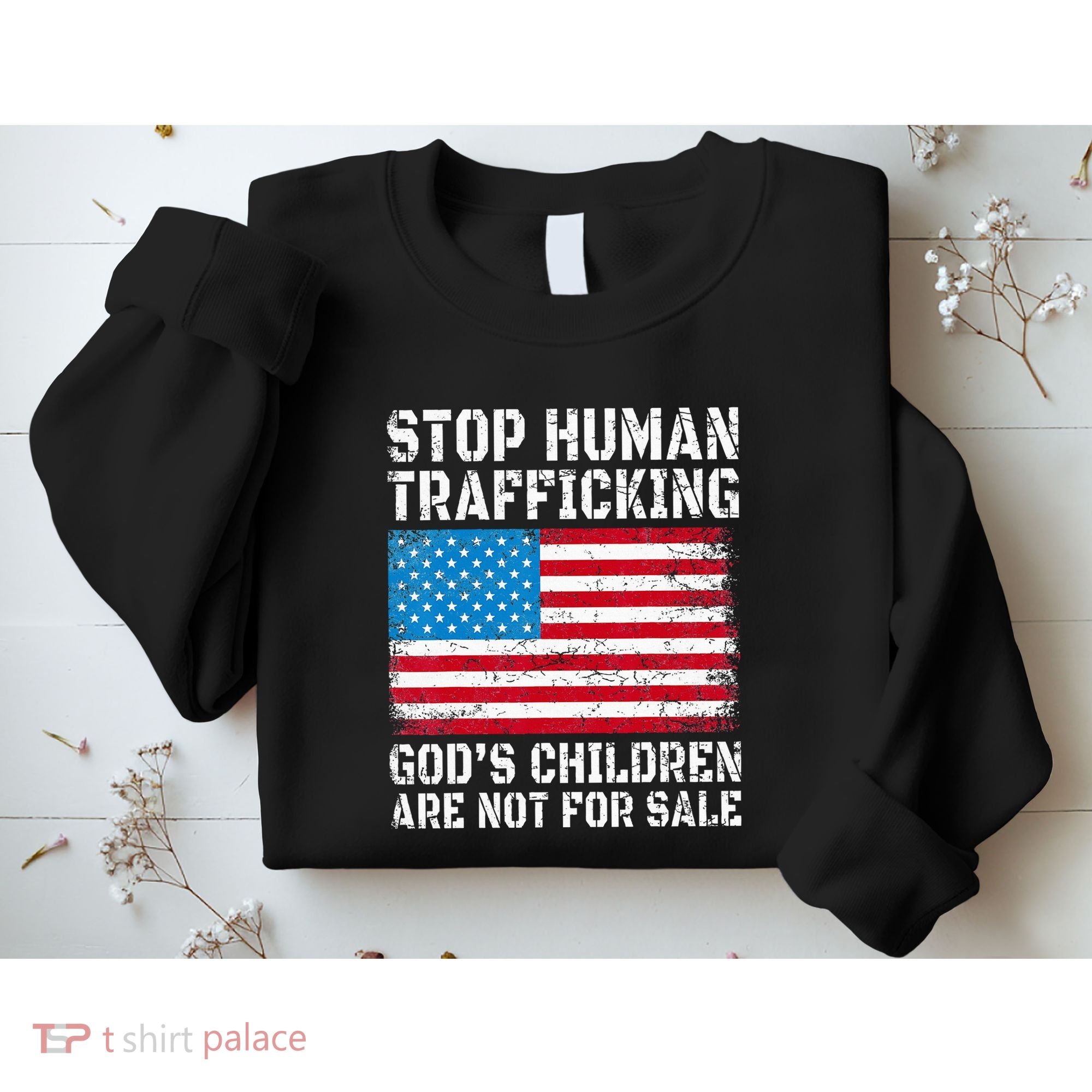 Stop Human Trafficking God's Children Are Not For Sale Sweatshirt