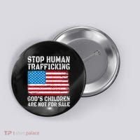 Stop Human Trafficking God's Children Are Not For Sale Button thumb 0