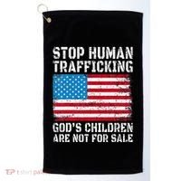 Stop Human Trafficking God's Children Are Not For Sale Golf Towel thumb 0