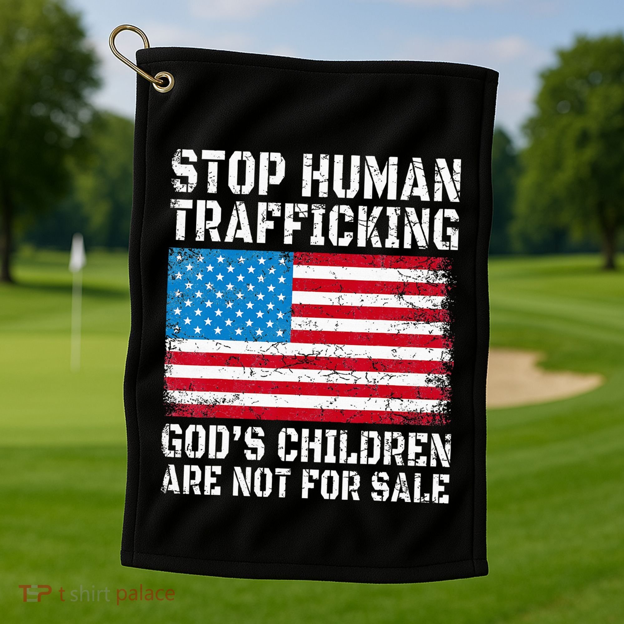 Stop Human Trafficking God's Children Are Not For Sale Golf Towel