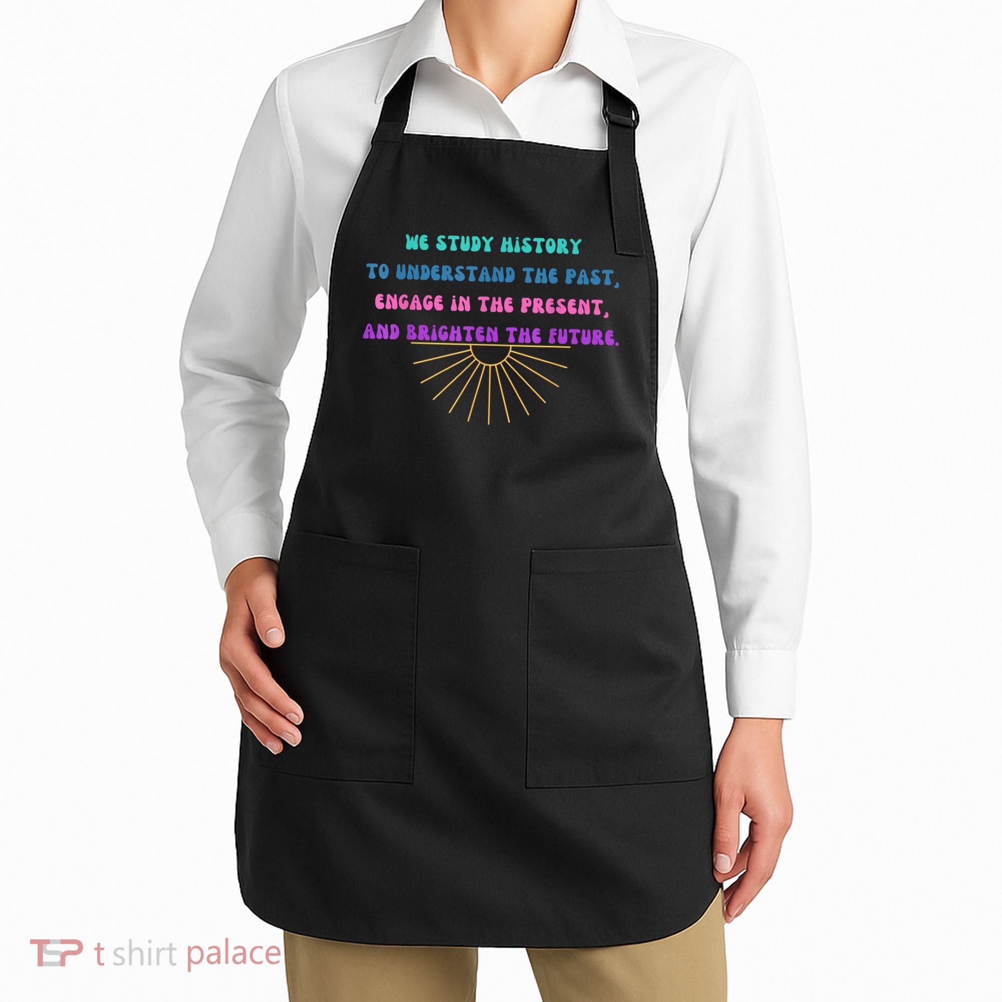 Study History Teach History Apron