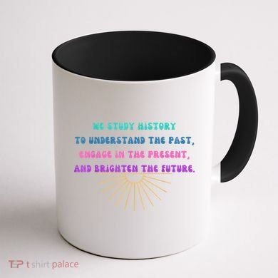 Study History Teach History Coffee Mug back