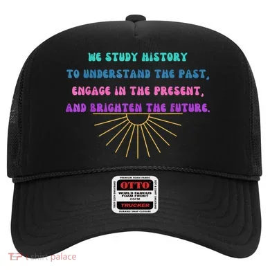 Study History Teach History Hat