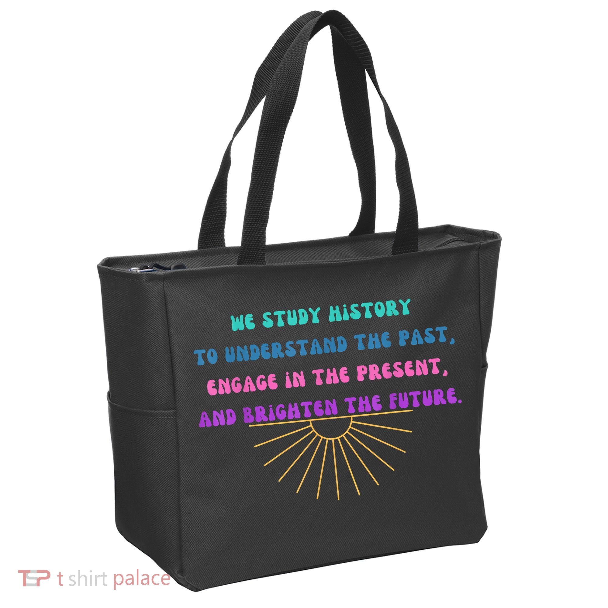 Study History Teach History Tote Bag