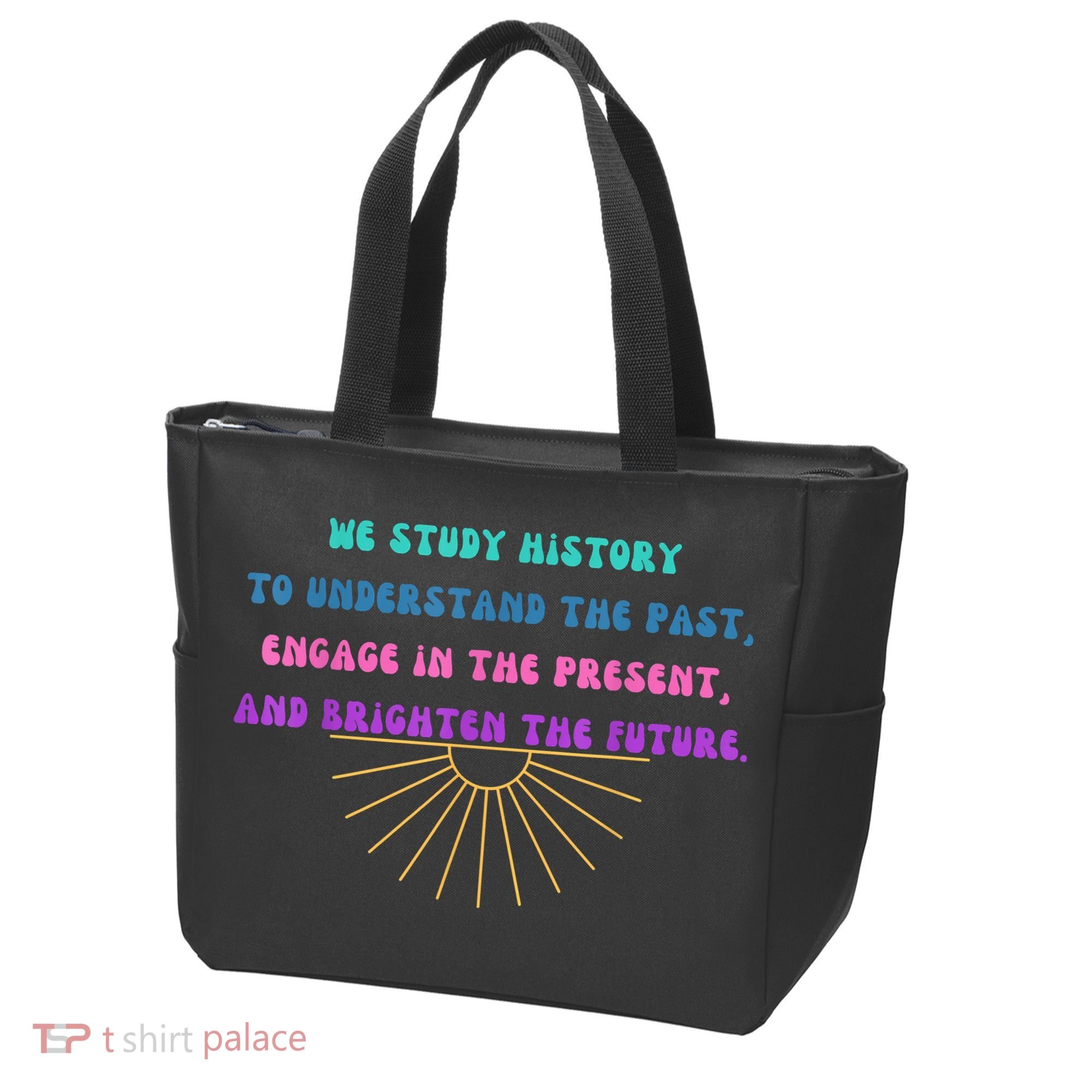 Study History Teach History Tote Bag