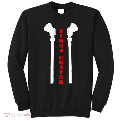 Siren Hunter ~ Tornado Siren Fan Sweatshirt
