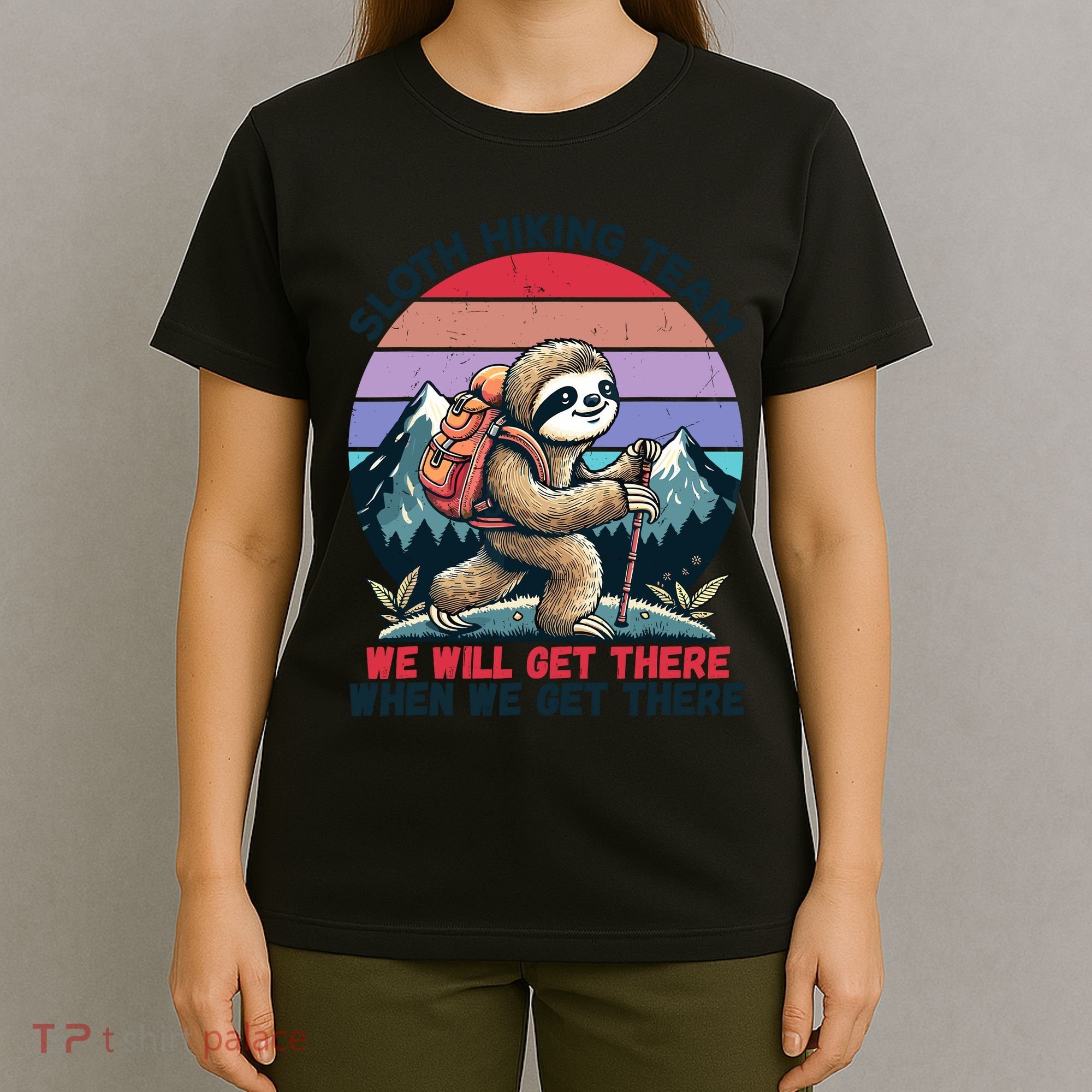 Sloth Hiking Team Hiking Gifts Funny Sloth T-Shirt