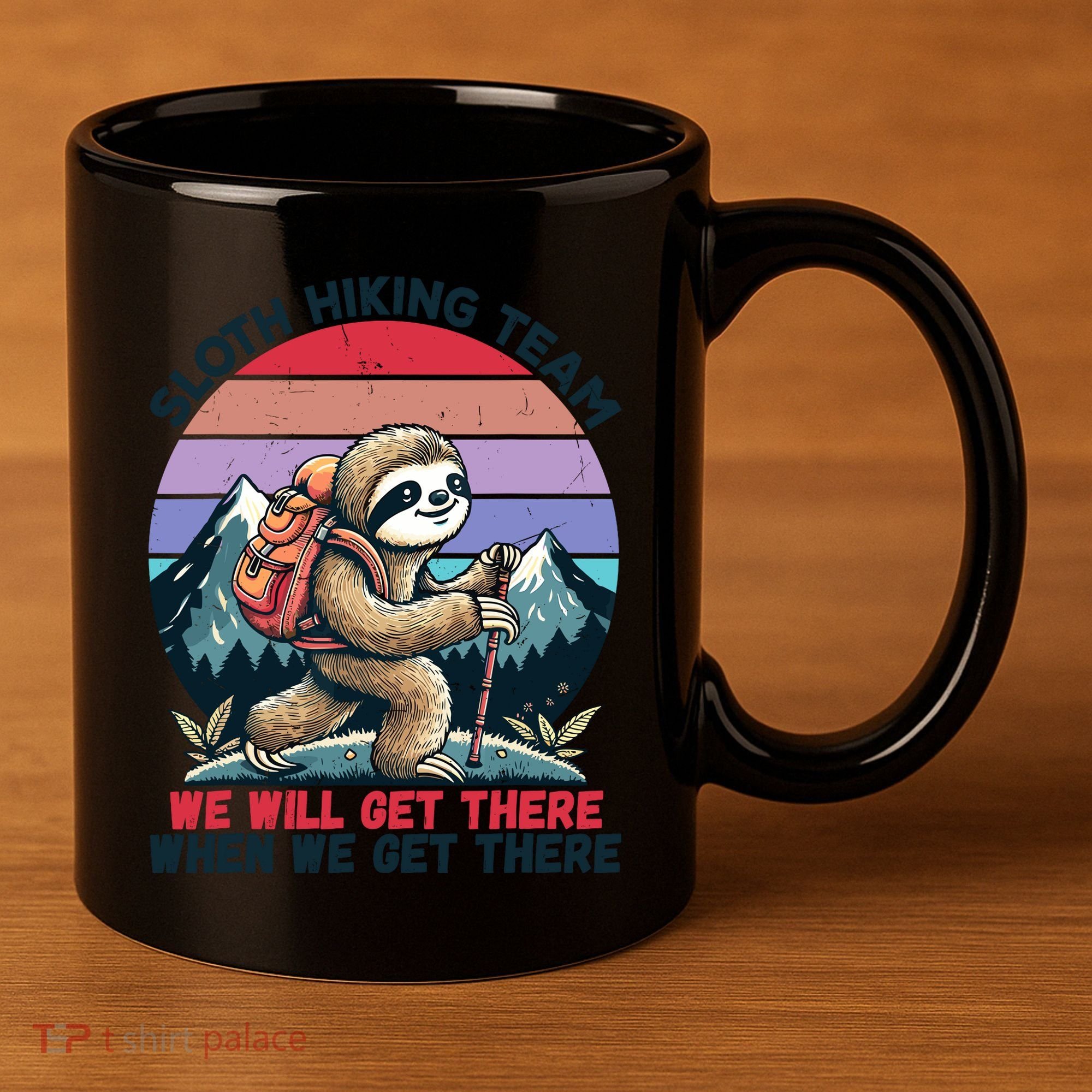 Sloth Hiking Team Hiking Gifts Funny Sloth 11oz C Handle Ceramic Mug