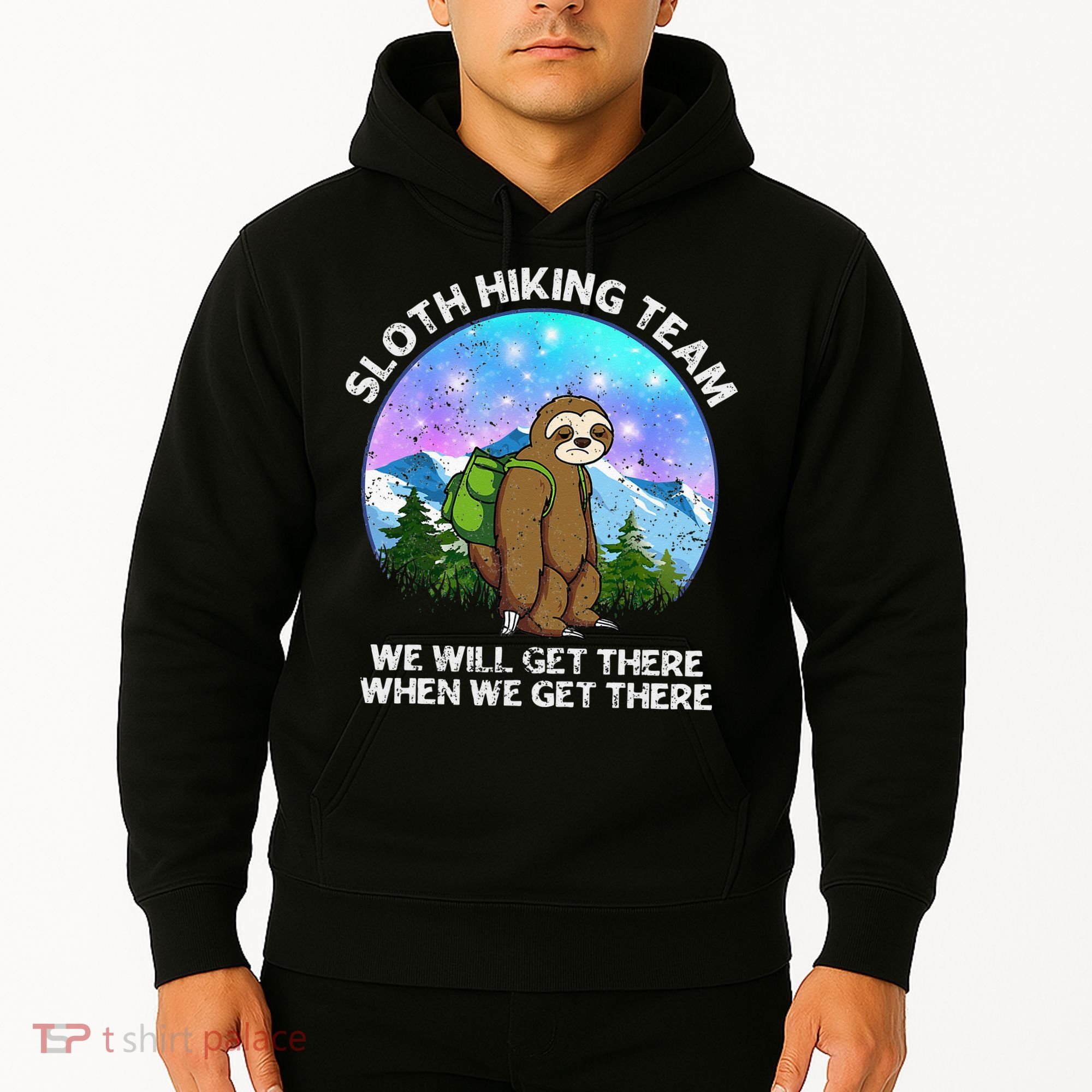 Sloth Hiking Team Funny Sloth Hiking Lover Hoodie
