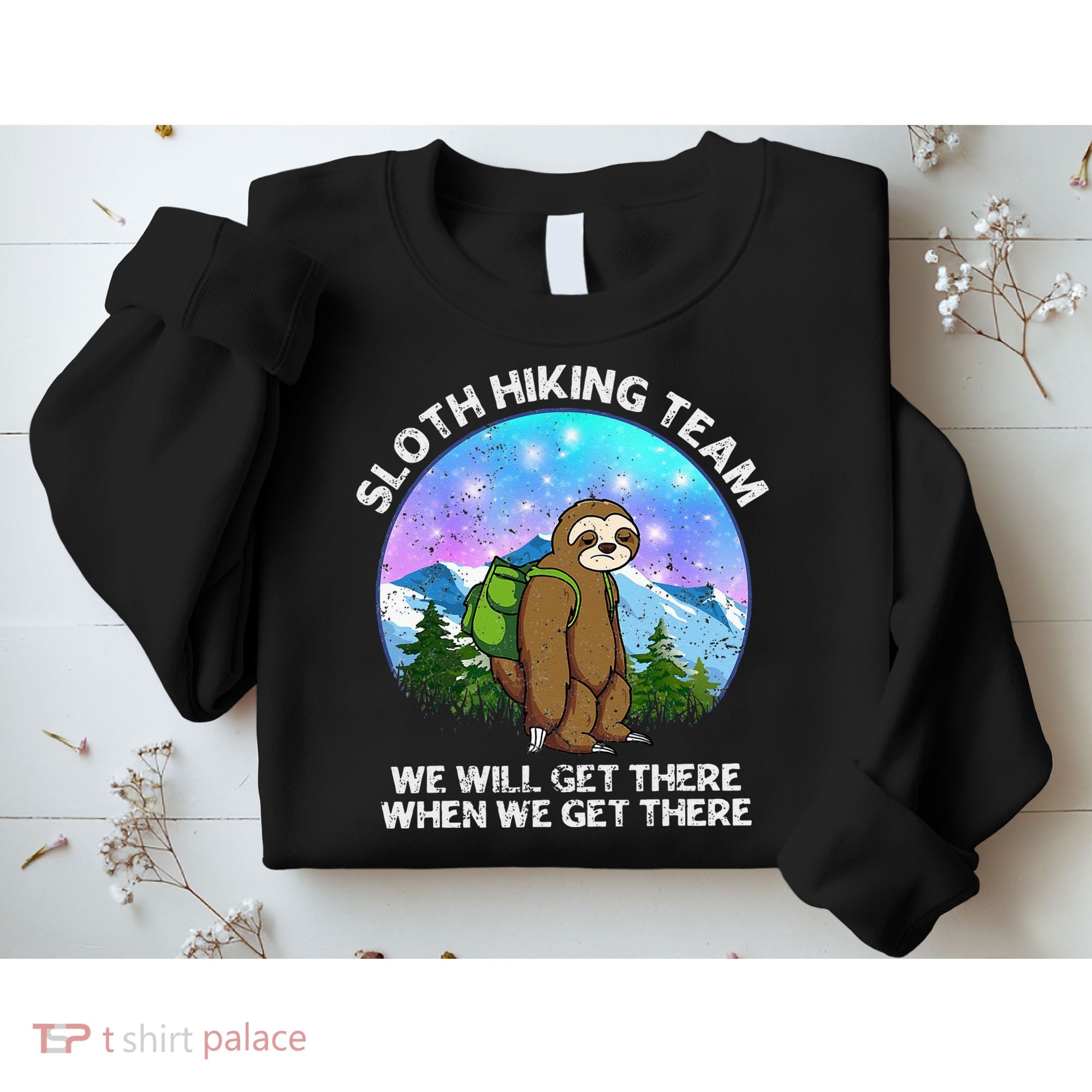 Sloth Hiking Team Funny Sloth Hiking Lover Sweatshirt