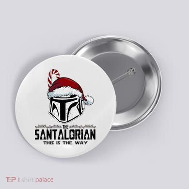 Santalorian Hunter This Is The Way Christmas Holiday Season Button