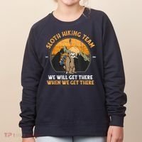 Sloth Hiking Team We Will Get There When We Get There Women's Sweatshirt thumb 0