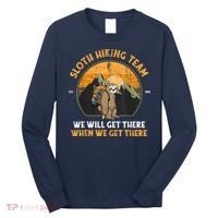 Sloth Hiking Team We Will Get There When We Get There Long Sleeve Shirt thumb 0
