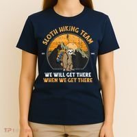 Sloth Hiking Team We Will Get There When We Get There T-Shirt thumb 4