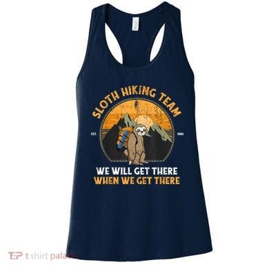 Sloth Hiking Team We Will Get There When We Get There Women's Tank Top