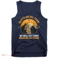 Sloth Hiking Team We Will Get There When We Get There Tank Top thumb 0