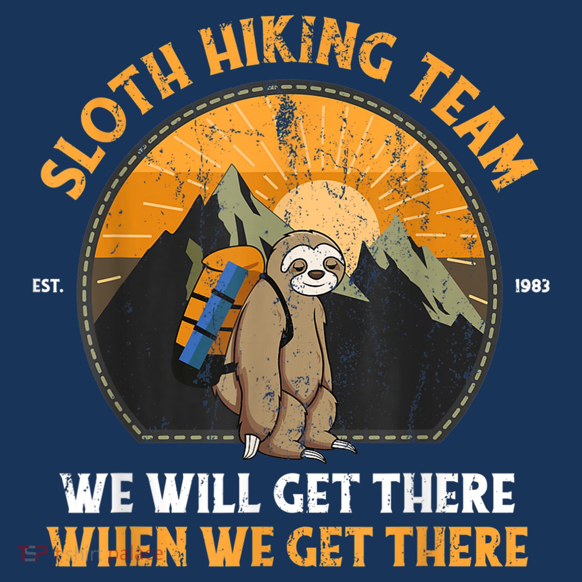 Sloth Hiking Team We Will Get There When We Get There Kids Hoodie