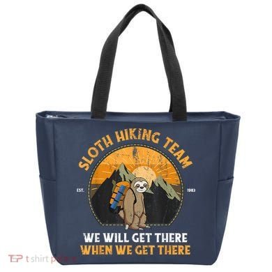 Sloth Hiking Team We Will Get There When We Get There Tote Bag