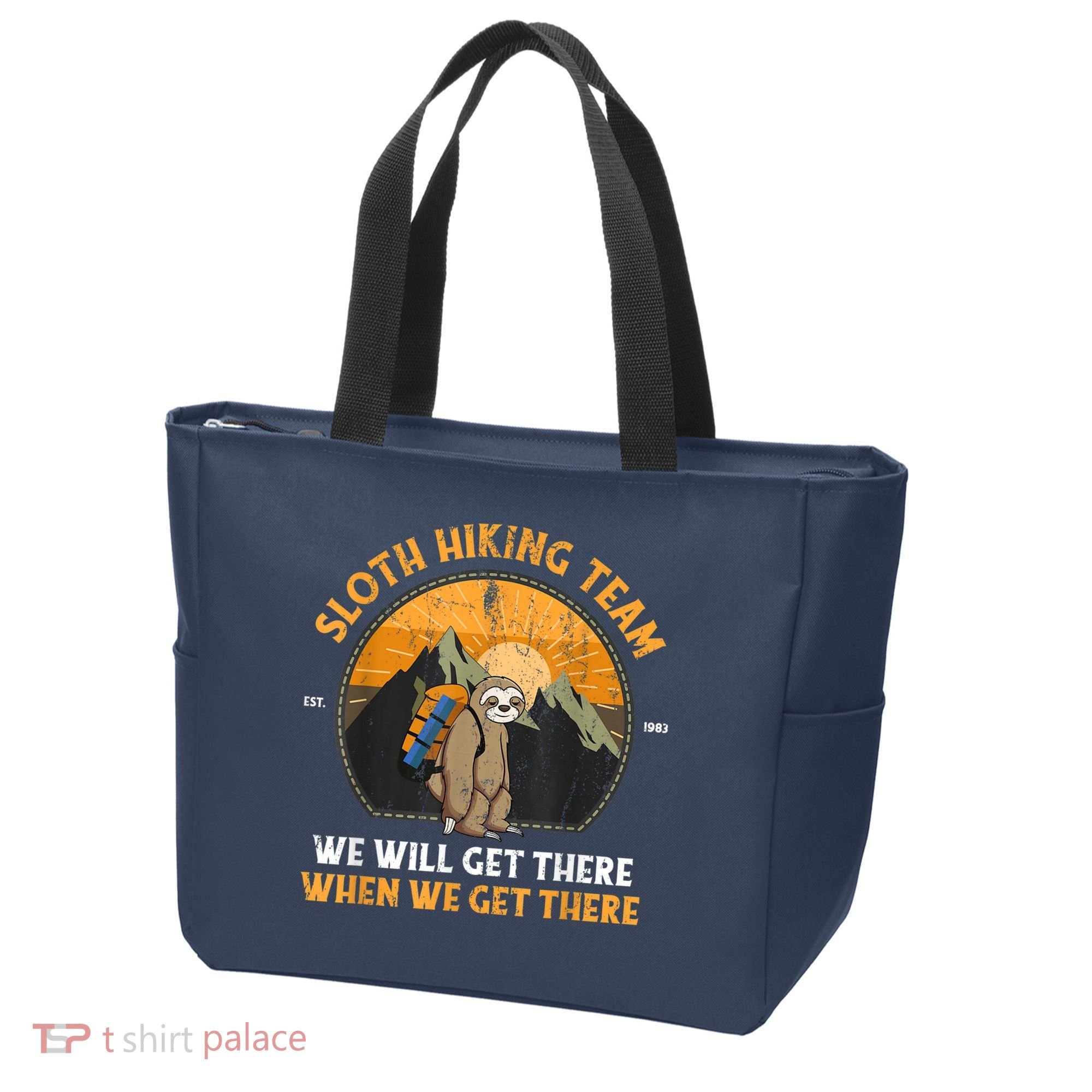 Sloth Hiking Team We Will Get There When We Get There Tote Bag