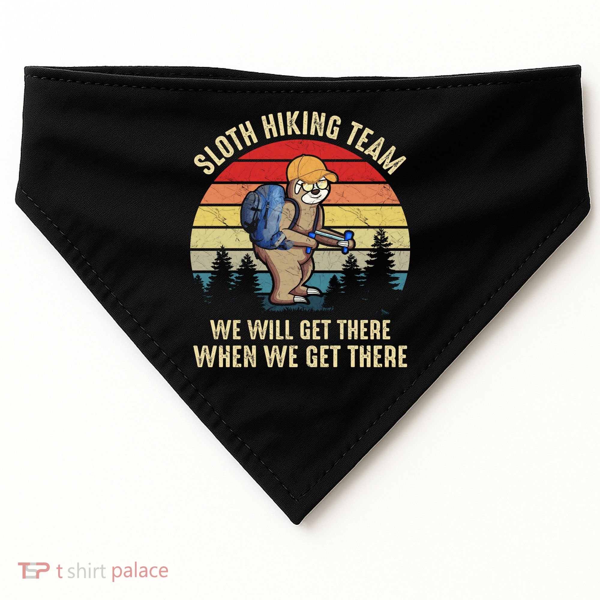 Sloth Hiking Team We Will Get There When We Get ThereFunny USA-Made Doggie Bandana
