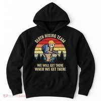 Sloth Hiking Team We Will Get There When We Get ThereFunny Hoodie thumb 0