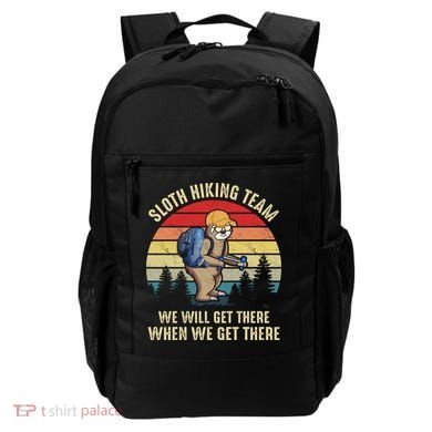 Sloth Hiking Team We Will Get There When We Get ThereFunny Backpack