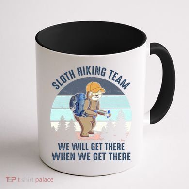 Sloth Hiking Team We Will Get There When We Get ThereFunny Coffee Mug back