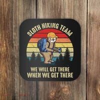 Sloth Hiking Team We Will Get There When We Get ThereFunny Coaster thumb 0
