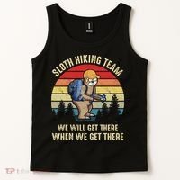 Sloth Hiking Team We Will Get There When We Get ThereFunny Tank Top thumb 2