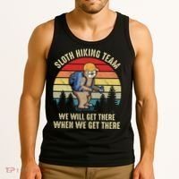 Sloth Hiking Team We Will Get There When We Get ThereFunny Tank Top thumb 3
