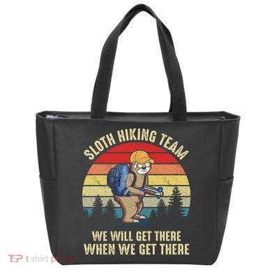 Sloth Hiking Team We Will Get There When We Get ThereFunny Tote Bag