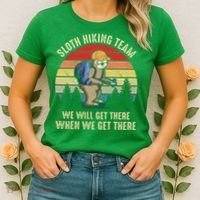 Sloth Hiking Team We Will Get There When We Get ThereFunny Women's T-Shirt thumb 2