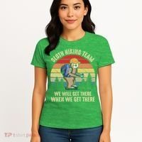 Sloth Hiking Team We Will Get There When We Get ThereFunny Women's T-Shirt thumb 4