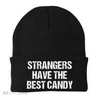 Strangers Have The Best Candy Offensive Adult Humor Beanie thumb 0