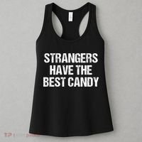Strangers Have The Best Candy Offensive Adult Humor Women's Tank Top thumb 3