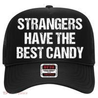 Strangers Have The Best Candy Offensive Adult Humor Hat thumb 0