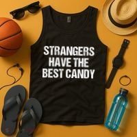 Strangers Have The Best Candy Offensive Adult Humor Tank Top thumb 4