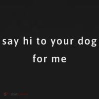 Say Hi To Your Dog Kids Sweatshirt thumb 2