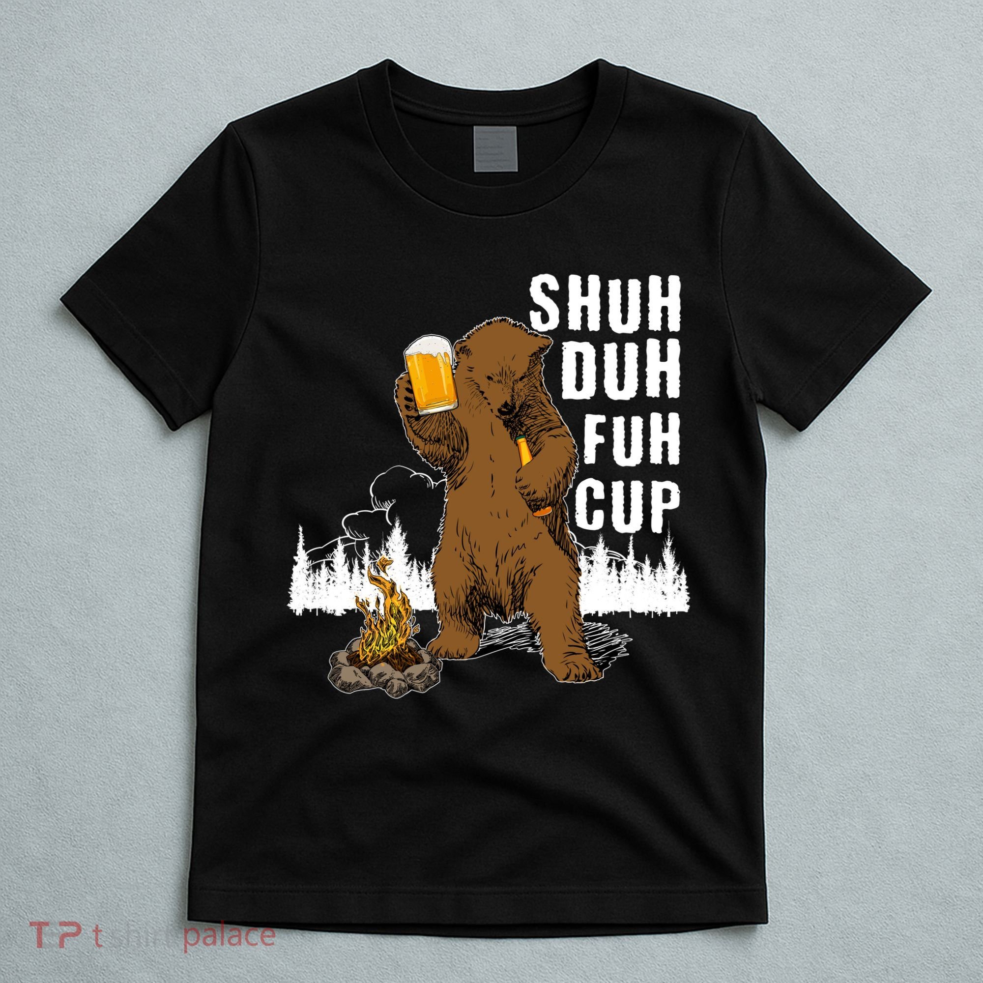 Shuh Duh Fuh Cup T-Shirt
