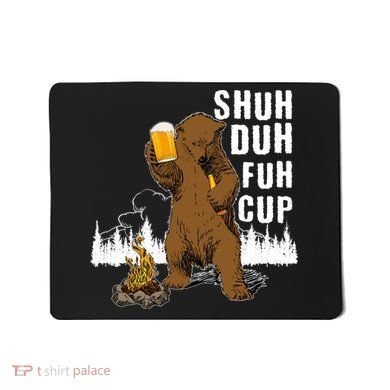 Shuh Duh Fuh Cup Mousepad