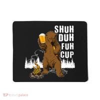 Shuh Duh Fuh Cup Mousepad thumb 0