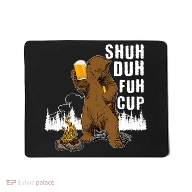 Shuh Duh Fuh Cup Mousepad