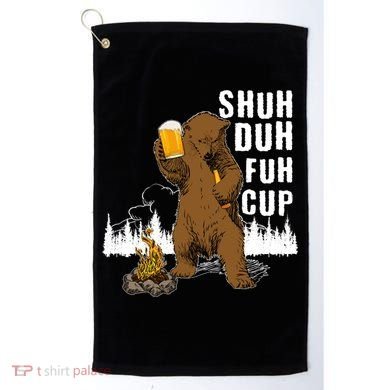Shuh Duh Fuh Cup Golf Towel