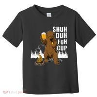 Shuh Duh Fuh Cup Toddler T-Shirt thumb 0