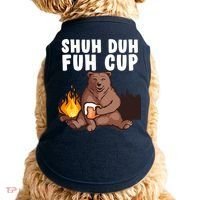Shuh Duh Fuh Cup Bear Drinking Beer Camping Doggie Tank thumb 0
